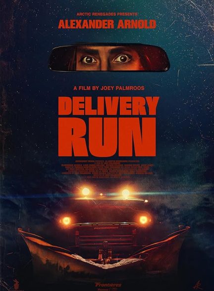 فیلم Delivery Run 2024 | سفارش مرگبار