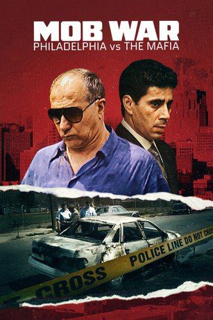 مستند Mob War: Philadelphia vs. The Mafia | جنگ مافیا: فیلادلفیا در مقابل مافیا